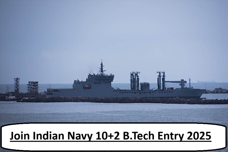 Join Indian Navy 10+2 B.Tech Entry 2025